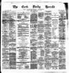 Cork Daily Herald Saturday 03 July 1875 Page 1