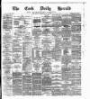 Cork Daily Herald Monday 05 July 1875 Page 1