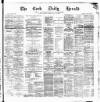 Cork Daily Herald Saturday 10 July 1875 Page 1