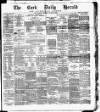 Cork Daily Herald Tuesday 05 October 1875 Page 1
