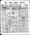 Cork Daily Herald Tuesday 11 January 1876 Page 1