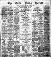 Cork Daily Herald Thursday 15 March 1877 Page 1