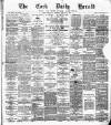 Cork Daily Herald Thursday 29 March 1877 Page 1