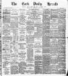 Cork Daily Herald Monday 09 July 1877 Page 1