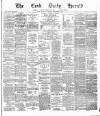 Cork Daily Herald Monday 05 November 1877 Page 1