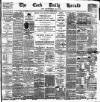 Cork Daily Herald Monday 15 April 1878 Page 1