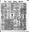Cork Daily Herald Tuesday 21 January 1879 Page 1