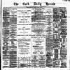 Cork Daily Herald Saturday 08 March 1879 Page 1