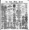 Cork Daily Herald Tuesday 25 March 1879 Page 1