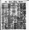 Cork Daily Herald Thursday 17 July 1879 Page 1