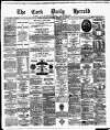 Cork Daily Herald Tuesday 17 February 1880 Page 1