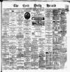 Cork Daily Herald Saturday 24 July 1880 Page 1