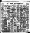 Cork Daily Herald Thursday 22 February 1883 Page 1