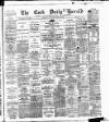 Cork Daily Herald Monday 23 April 1883 Page 1