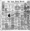 Cork Daily Herald Wednesday 16 April 1884 Page 1
