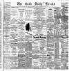 Cork Daily Herald Wednesday 30 April 1884 Page 1