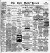 Cork Daily Herald Monday 02 June 1884 Page 1