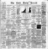 Cork Daily Herald Tuesday 12 August 1884 Page 1