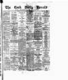 Cork Daily Herald Saturday 10 January 1885 Page 1