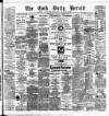 Cork Daily Herald Monday 23 March 1885 Page 1