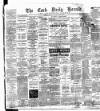 Cork Daily Herald Wednesday 01 July 1885 Page 1