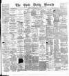 Cork Daily Herald Tuesday 14 July 1885 Page 1
