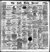 Cork Daily Herald Tuesday 27 April 1886 Page 1