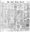 Cork Daily Herald Wednesday 07 September 1887 Page 1