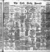 Cork Daily Herald Friday 30 September 1887 Page 1
