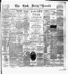 Cork Daily Herald Wednesday 29 February 1888 Page 1