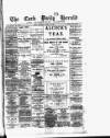 Cork Daily Herald Saturday 28 April 1888 Page 1