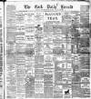 Cork Daily Herald Friday 22 June 1888 Page 1