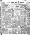 Cork Daily Herald Monday 03 September 1888 Page 1