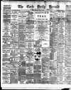 Cork Daily Herald Monday 06 May 1889 Page 1