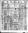 Cork Daily Herald Tuesday 21 May 1889 Page 1