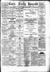 Cork Daily Herald Tuesday 28 April 1891 Page 1