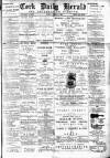 Cork Daily Herald Friday 11 March 1892 Page 1