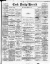 Cork Daily Herald Saturday 11 February 1893 Page 1