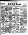Cork Daily Herald Tuesday 22 August 1893 Page 1