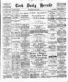 Cork Daily Herald Tuesday 24 April 1894 Page 1