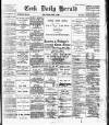 Cork Daily Herald Friday 10 August 1894 Page 1