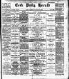Cork Daily Herald Tuesday 15 January 1895 Page 1