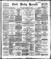 Cork Daily Herald Monday 25 February 1895 Page 1
