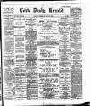 Cork Daily Herald Thursday 25 July 1895 Page 1