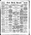 Cork Daily Herald Wednesday 07 August 1895 Page 1