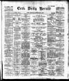 Cork Daily Herald Monday 02 September 1895 Page 1