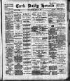 Cork Daily Herald Wednesday 29 April 1896 Page 1