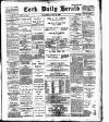 Cork Daily Herald Wednesday 27 May 1896 Page 1