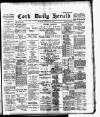Cork Daily Herald Friday 28 August 1896 Page 1