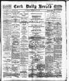 Cork Daily Herald Thursday 10 September 1896 Page 1